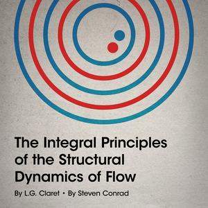 Écoutez The Integral Principles of the Structural Dynamics of Flow dans l'application