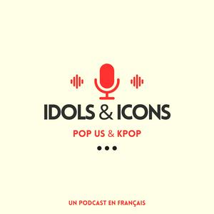 IDOLS &amp; ICONS
