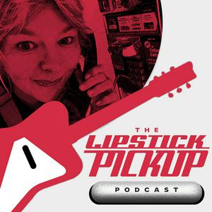 The Lipstick Pickup Podcast with Emily Vardaman Walters