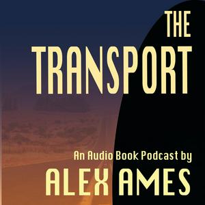 Écoutez The Transport - Audio Book Podcast dans l'application