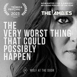 Écoutez The Very Worst Thing That Could Possibly Happen dans l'application