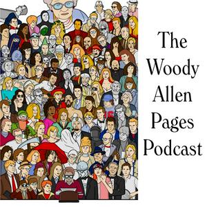 Écoutez The Woody Allen Pages Podcast dans l'application