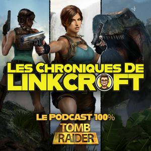 TOMB RAIDER: Les Chroniques de Linkcroft
