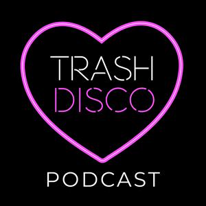 Trash Disco Podcast