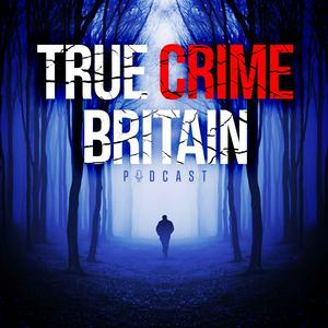 Écoutez True Crime Britain dans l'application