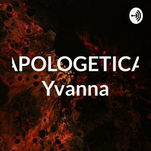 UNAPOLOGETICALLY Yvanna