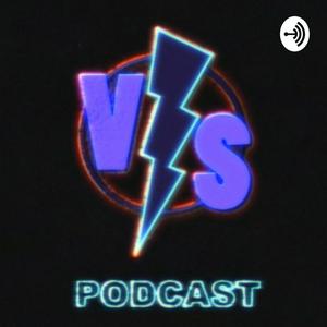 Versus Podcast