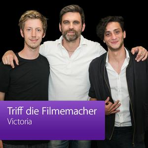 Victoria: Triff die Filmemacher