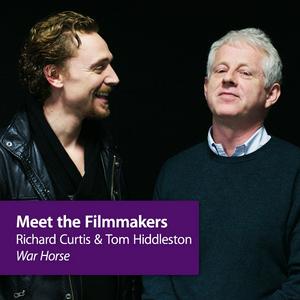 Écoutez War Horse - Richard Curtis and Tom Hiddleston: Meet the Filmmakers dans l'application