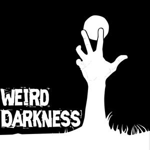 Weird Darkness: Paranormal & True Crime Stories