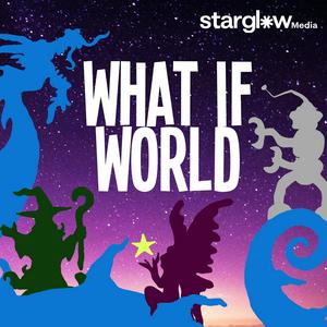 What If World - Stories for Kids
