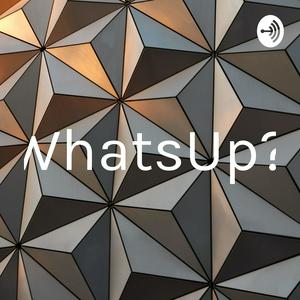 WhatsUp?