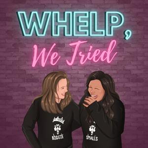 Whelp, We Tried