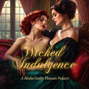 Écoutez Wicked Indulgence: Movie Reviews, Book Reviews, and TV Deep Dives dans l'application