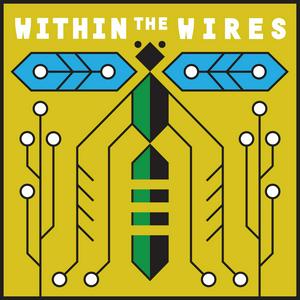 Écoutez Within the Wires dans l'application